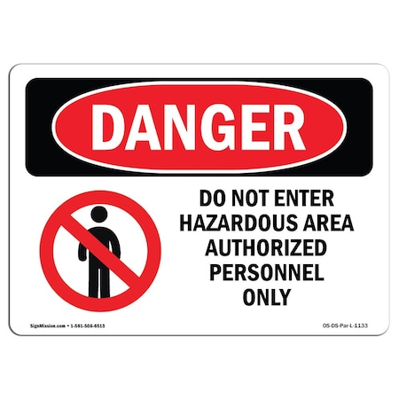 Signmission Safety Sign, OSHA Danger, 10" Height, 14" Width, Aluminum, Do Not Enter Hazardous Area, Landscape OS-DS-A-1014-L-1133